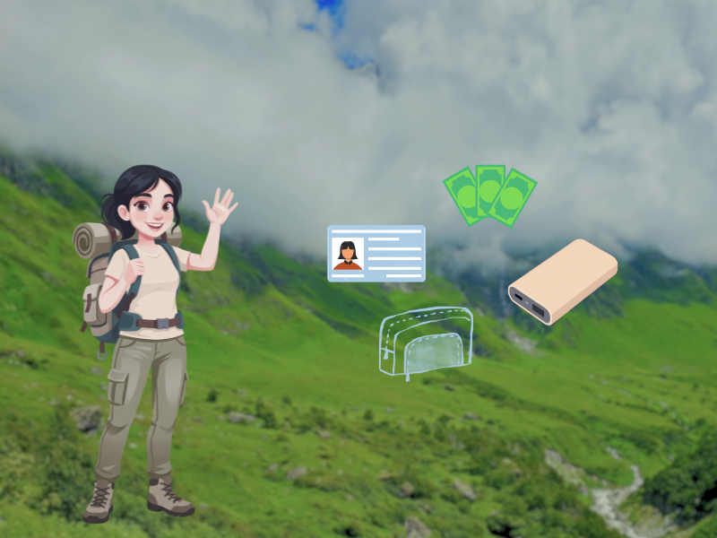Carry Travel Essentials on your hike - Cash, Power bank, Government ID